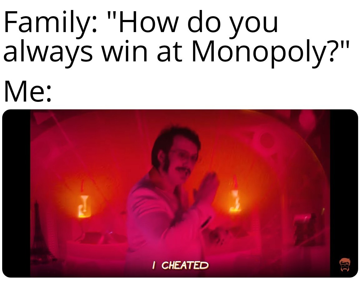 Monopoly is the worst game ever! - meme