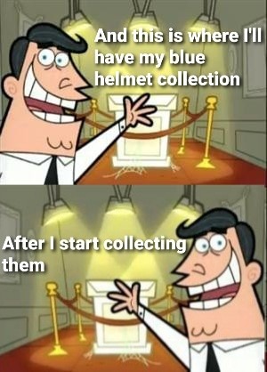 Let the collecting begin - meme