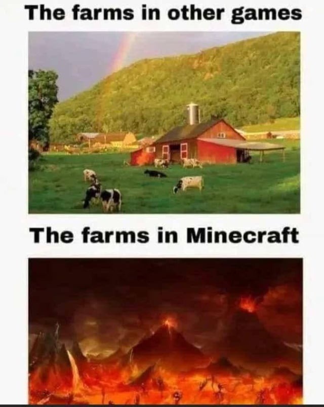 Farms in other games vs Minecraft farms - meme