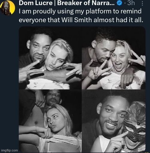 Will Smith almost had it all - meme