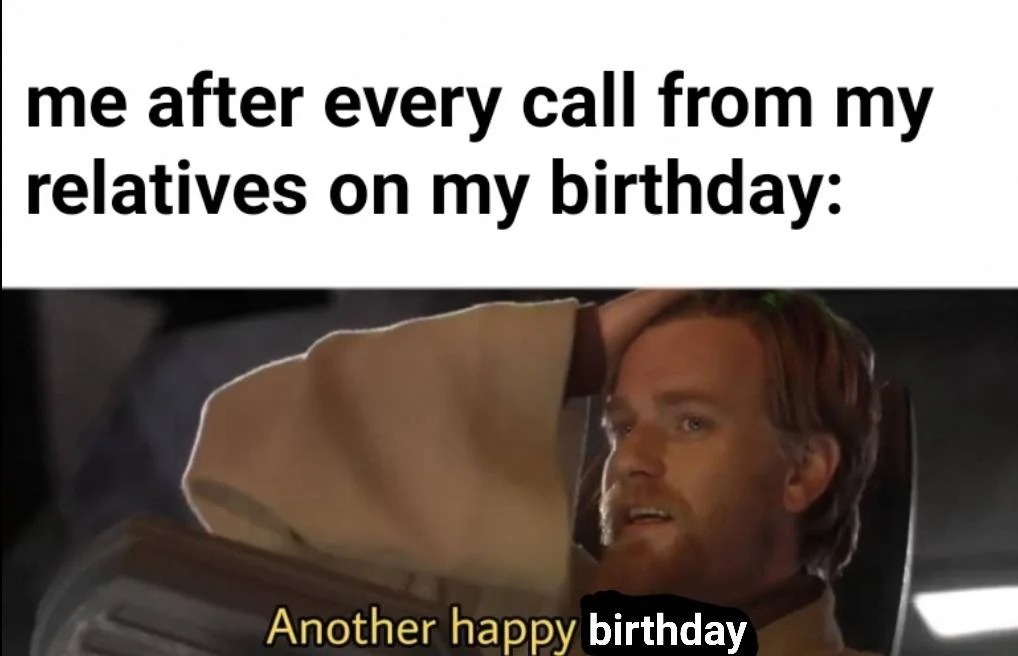 Another happy birthday - meme