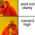 Post nut clarity meme