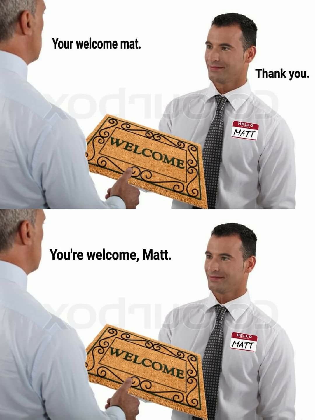 Matt is welcome - meme