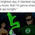 Green lantern out here playin these hoes