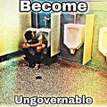 Become ungovernable