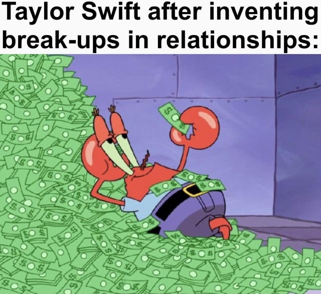 Taylor Swift breakups - meme