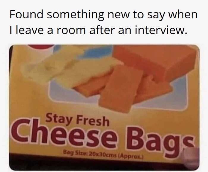 Stay fresh cheese bags - meme