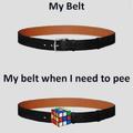 My belt when I need to pee