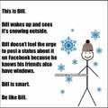 Be like Bill