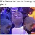 When my mom is using my phone | gagbee.com