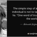 Aleksandr Isayevich Solzhenitsyn lived in Communist Russia tried to warn the west of the dangers of Socialism