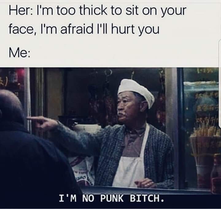 My face is the best seat - meme