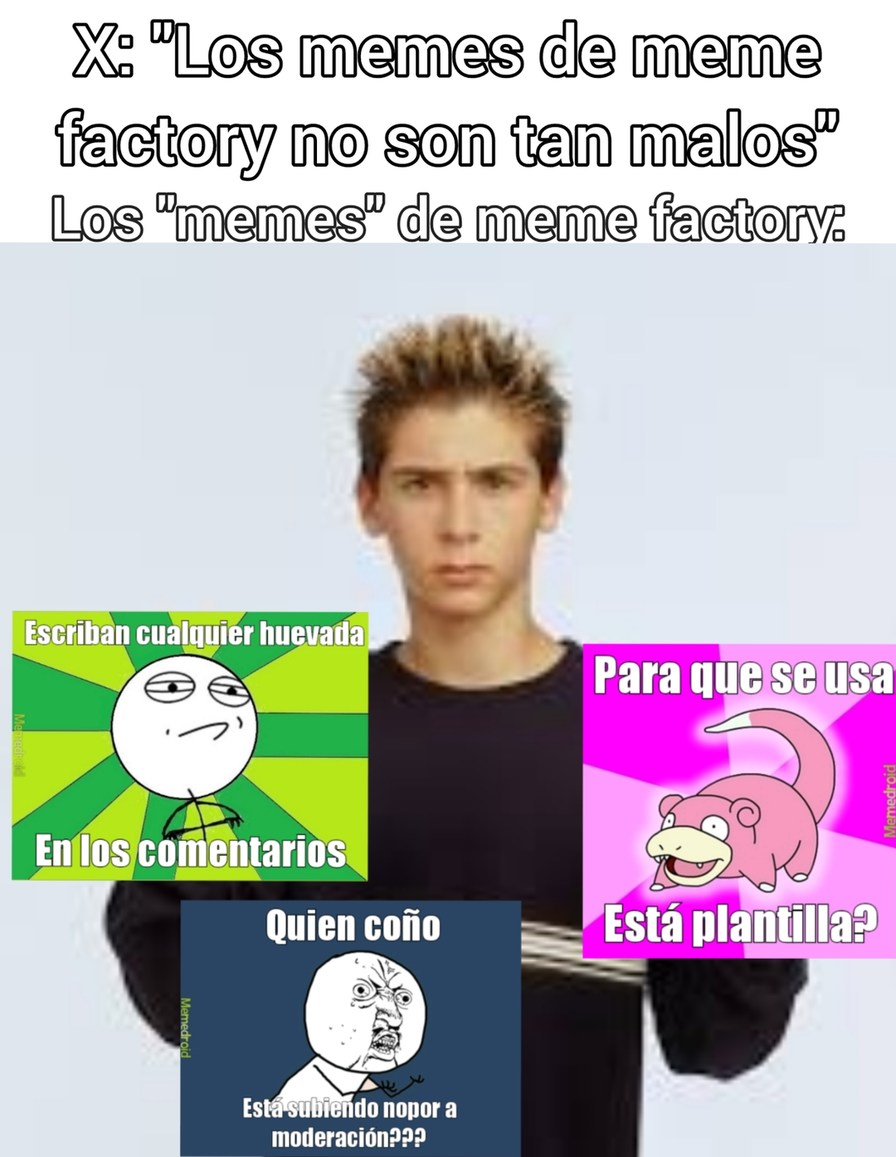 O algún derivado que sea exactamente lo mismo - meme