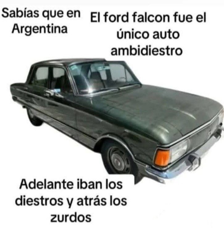 El Ford Falcon, el coche ambidiestro de Argentina - meme