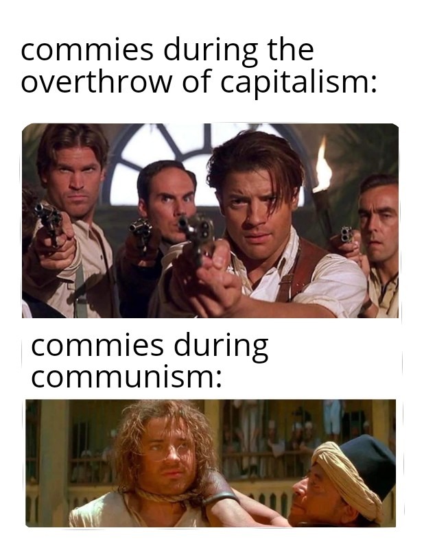 Commies love it till they get it - meme