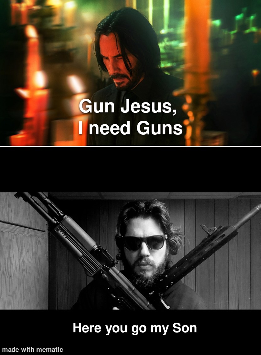 John Wick and Gun Jesus - meme
