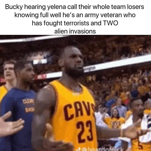 Bucky hearing he's a loser after fighting aliens twice - meme
