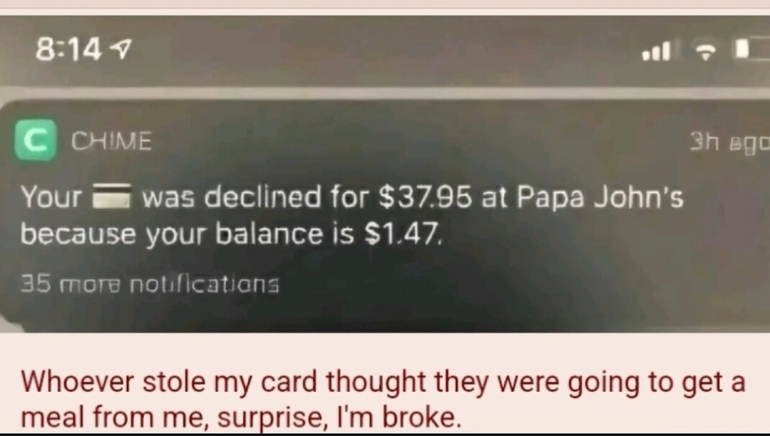bro stole my card just to meet my overdraft - meme