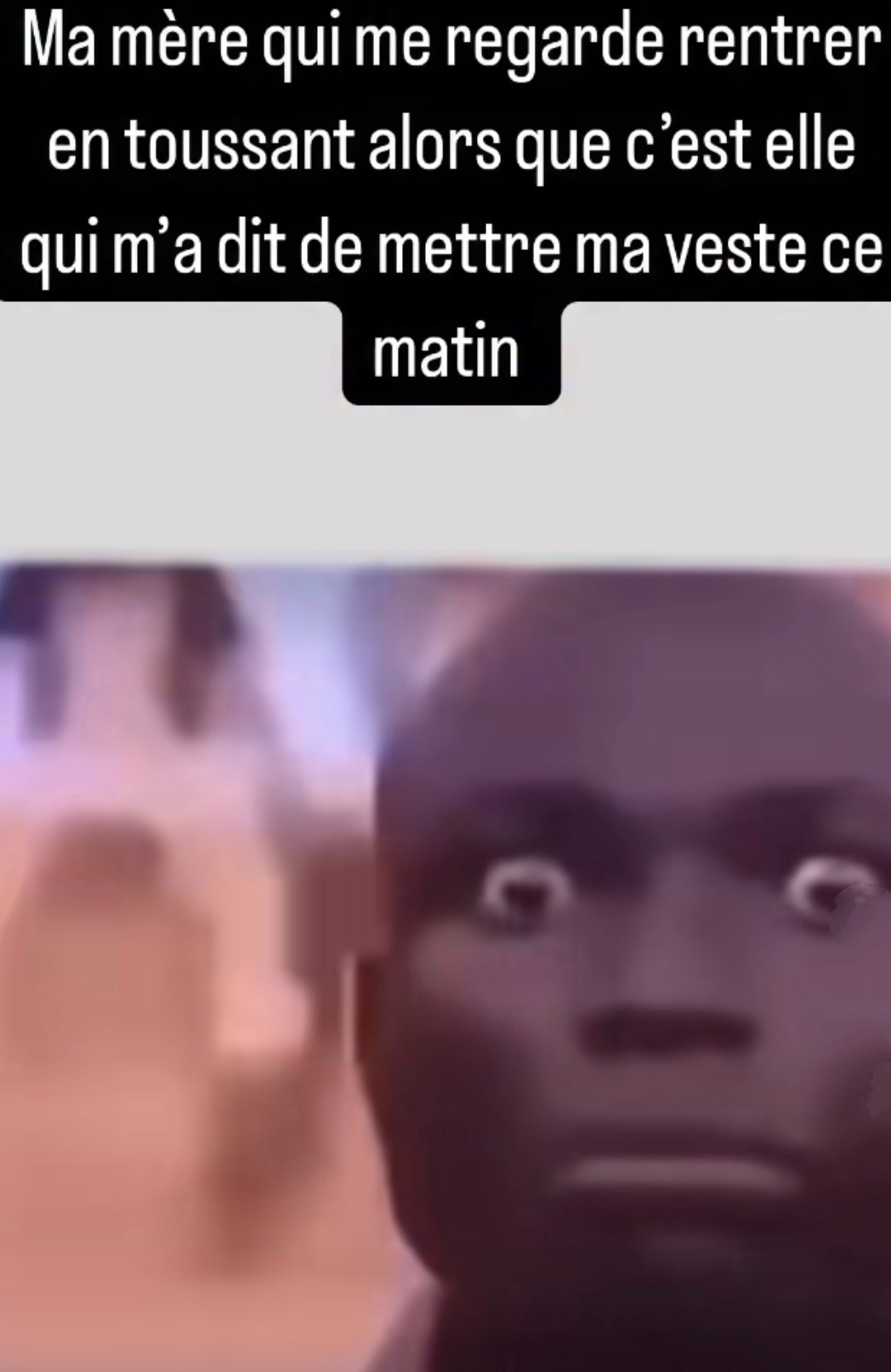 Ma daronne qui me juge parce que j'tousse alors que c'est ELLE qui m'a forcé à sortir sans veste - meme
