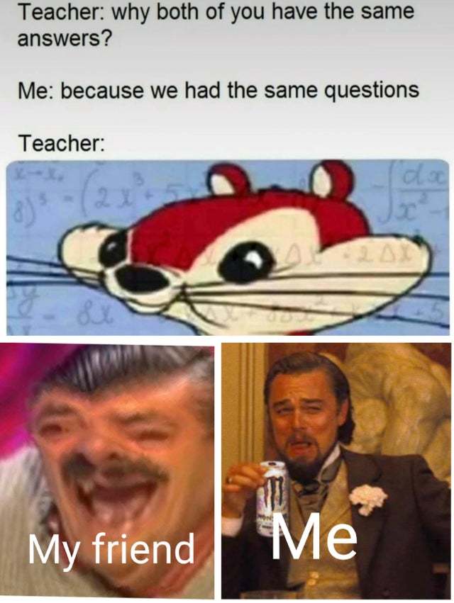 Why both of you have the same answers? - meme