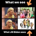 What Jill Biden Sees