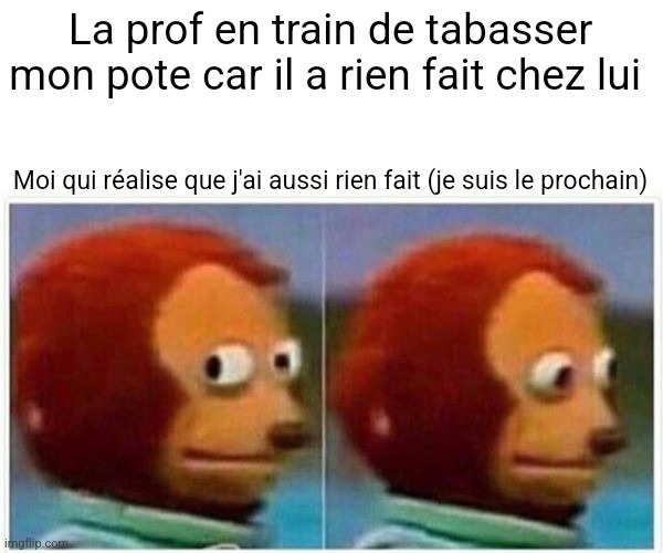 À ce moment la je sais que je suis foutue - meme