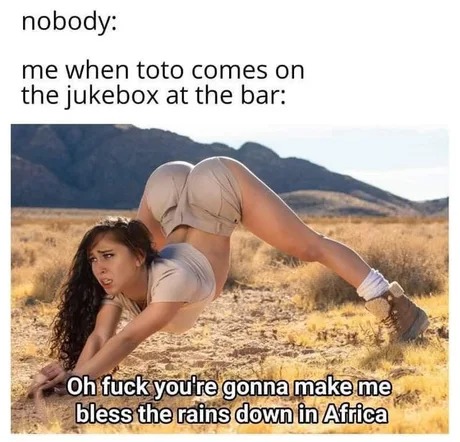 Africa is such a great song - meme