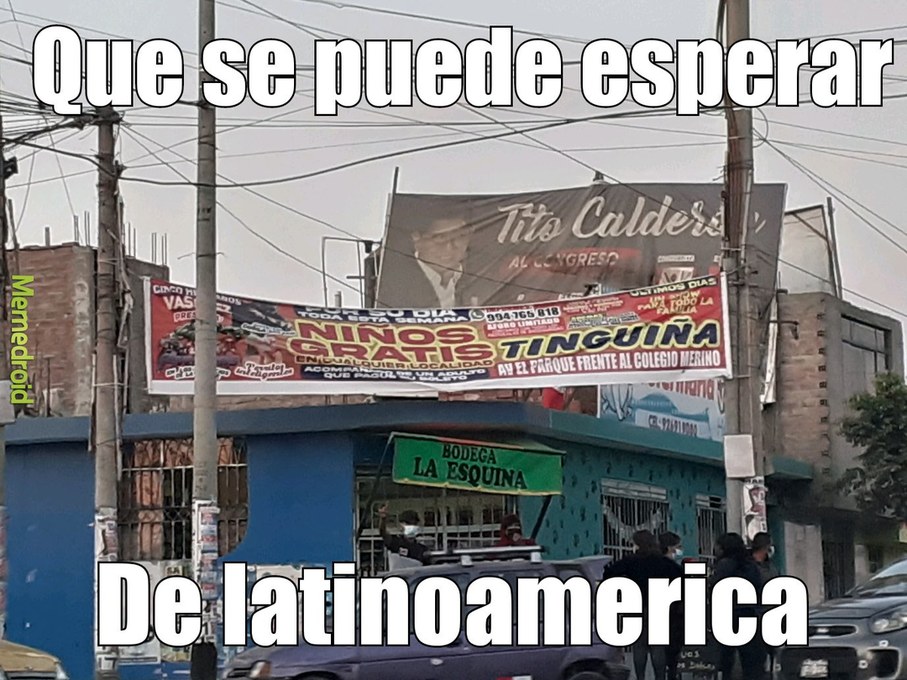 Latinoamerica tipico - meme