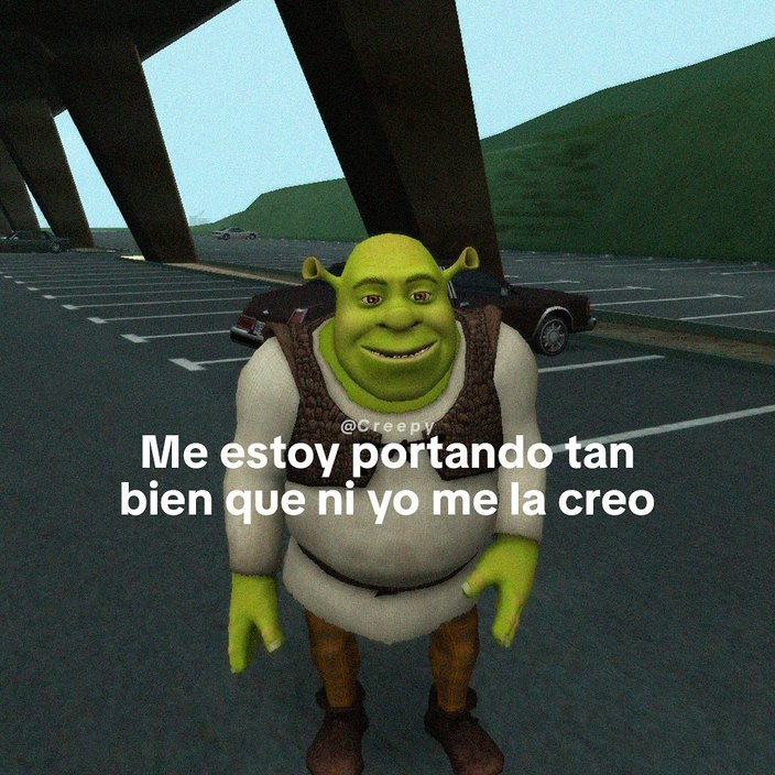 Me estoy portando tan bien que ni yo me la creo - meme