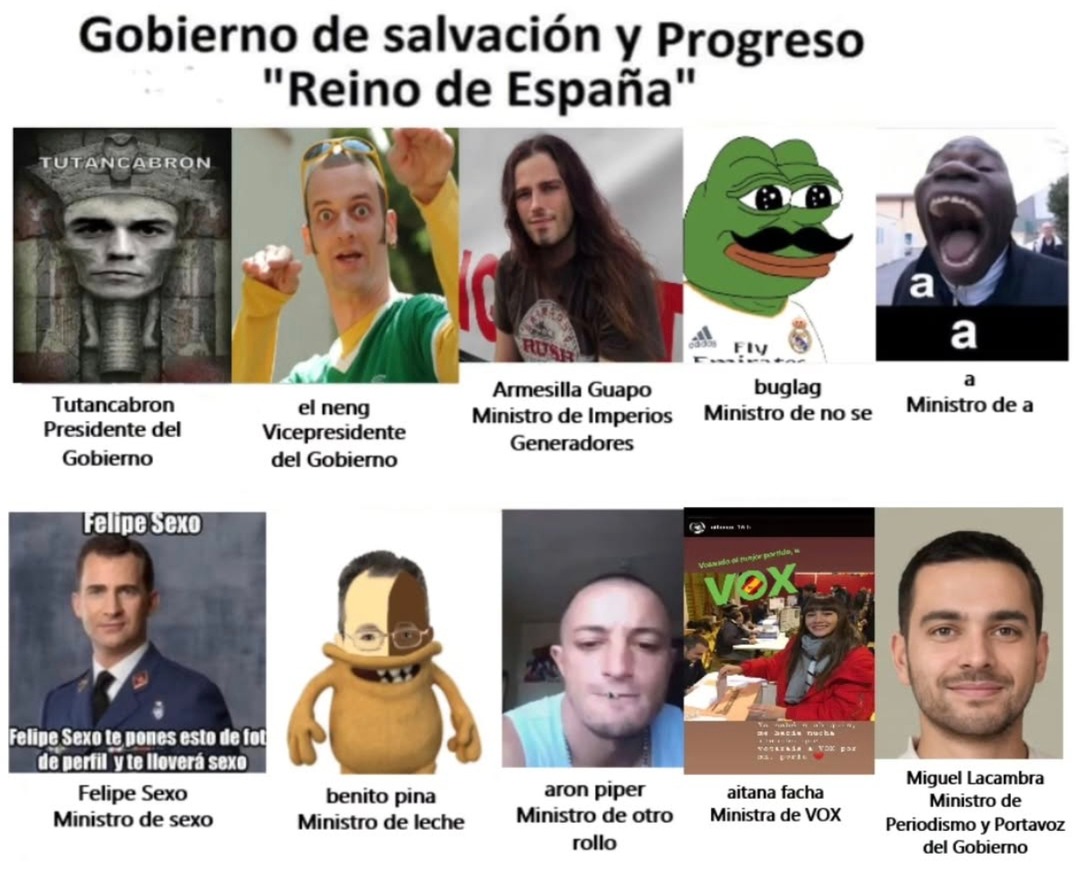 nuevo gobierno formado por tutancabron, felipe sexo y aitana facha - meme