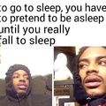 enjoy thinking about sleeping while pretending to sleep to get to sleep
