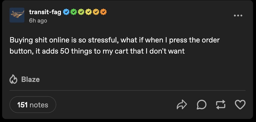 Buying stuff online is so stressful, what if when I press the order button, it adds 50 things to my cart that I don’t want? - meme