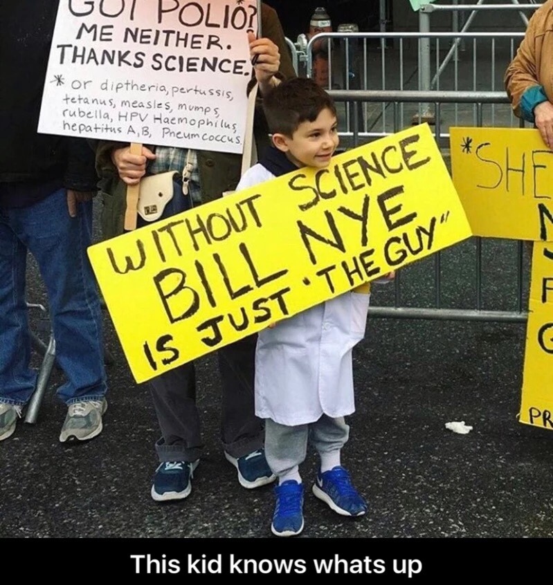 Science march. Thank to Science». Thank you Scientist. Me neither meme.