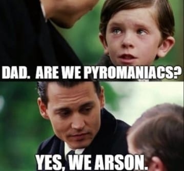 WE ARSON - meme
