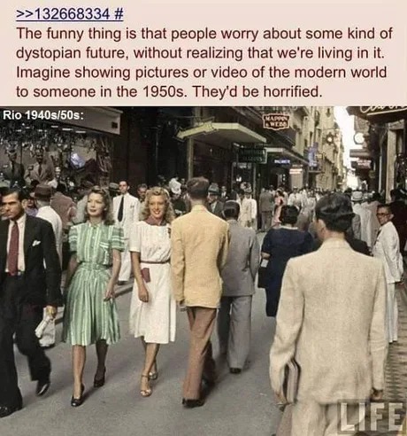 we are the dystopian future - meme