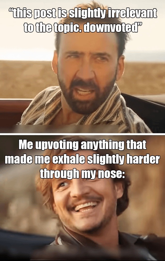 Exhale harder = instant upvote - meme