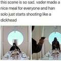 Darth Vader is a good cook
