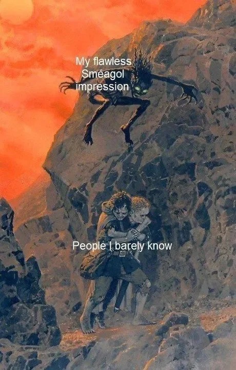 Smeagol impresion - meme