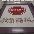 Maybe they should just ban babies from the facility