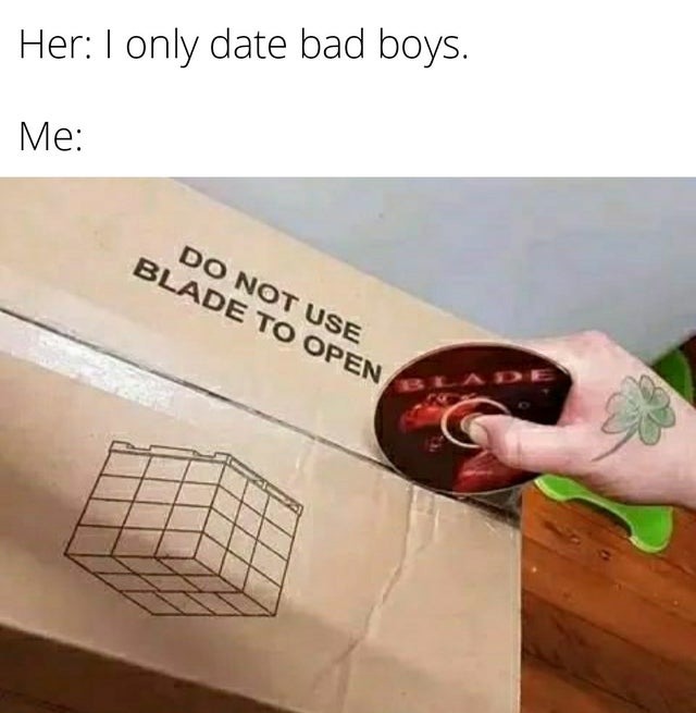 Do not use blade to open - meme