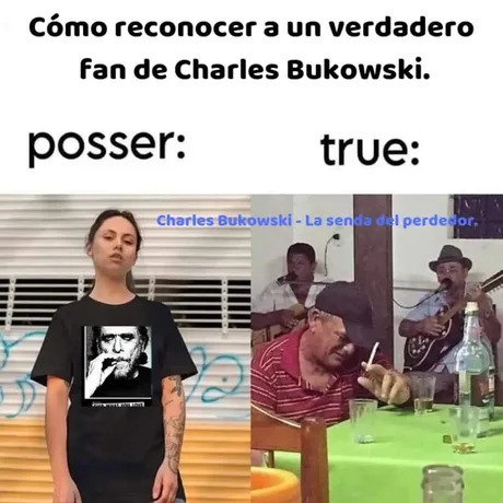 Fan de Charles Bukowski - meme