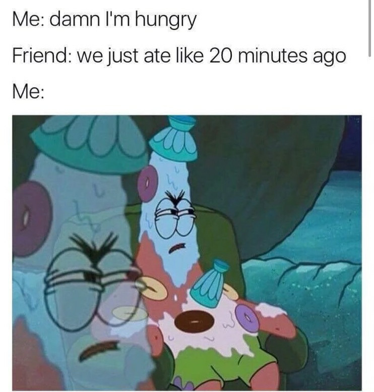 This is me.. curse this high metabolism - meme