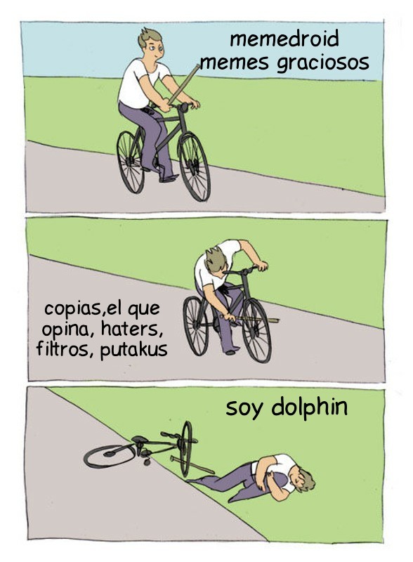 Soy dolphin D': - meme
