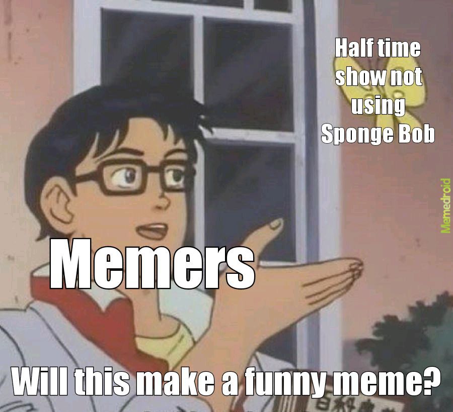 Short answer: it does not - meme