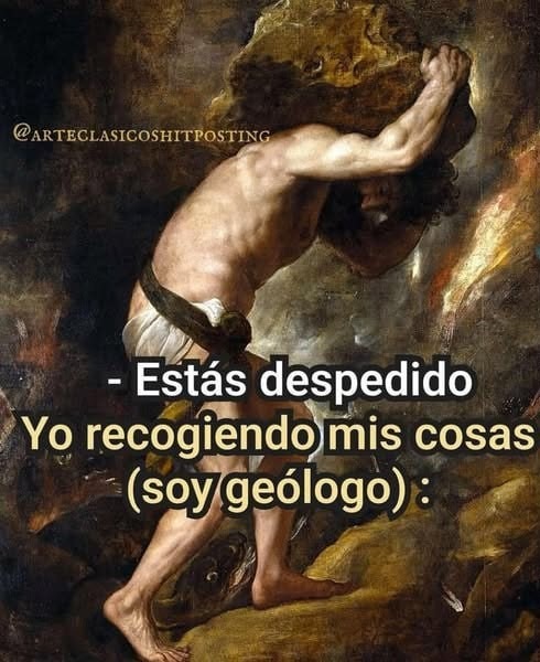 recogiendo mis cosas (si que soy geólogo) - meme