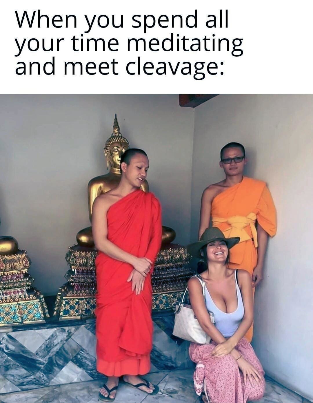 Meditating to find peace but cleavage had other plans - meme