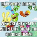 The not so happy happy tree friends.