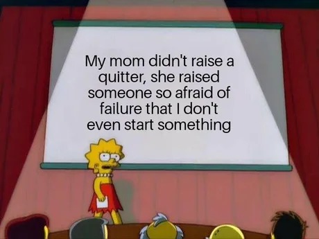 not a quitter - meme
