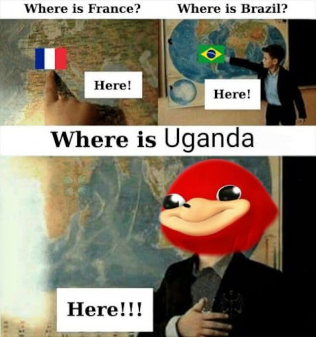Uganda - meme