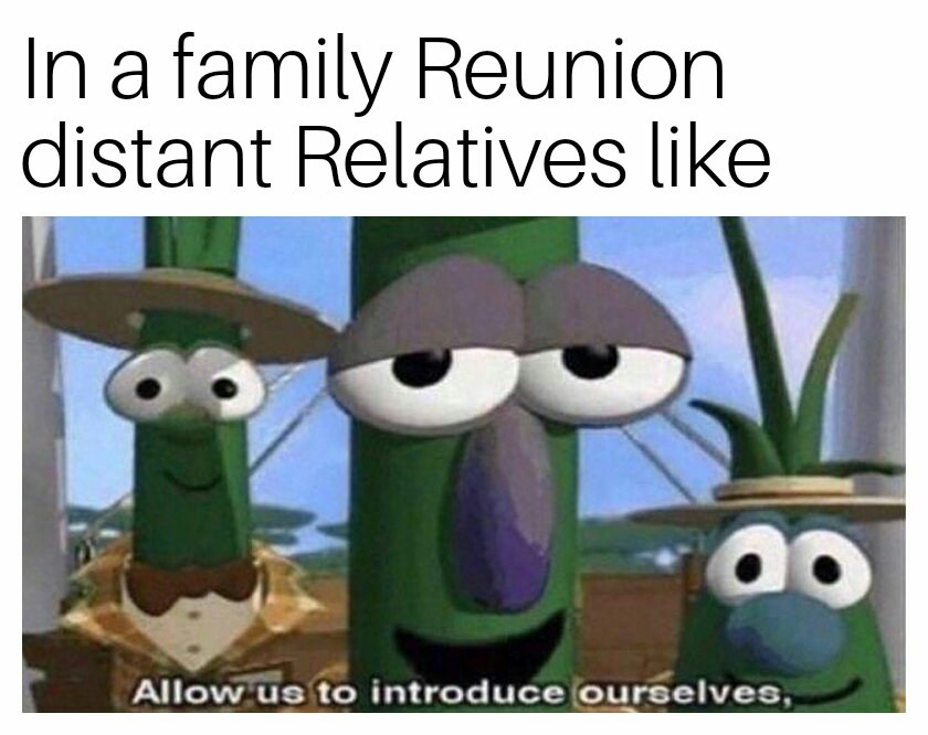 Distant ralatives - meme